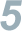 5